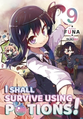 I Shall Survive Using Potions! Volume 9 (Light Novel) Paperback Jnc