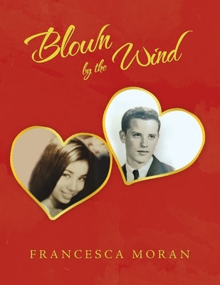 Blown by the Wind Paperback Authorhouse