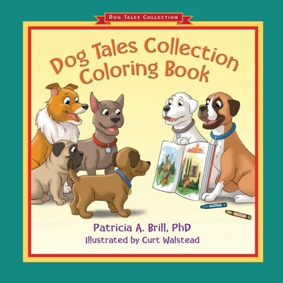 Dog Tales Collection Coloring Book Paperback Functional Fitness, L.L.C.