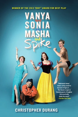 Vanya and Sonia and Masha and Spike Paperback Grove Press