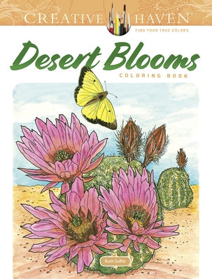 Creative Haven Desert Blooms Coloring Book Paperback Dover Publications