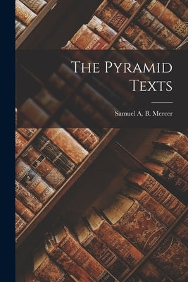 The Pyramid Texts Paperback Legare Street Press