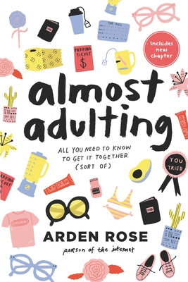 Almost Adulting: All You Need to Know to Get It Together (Sort Of) Paperback HarperCollins