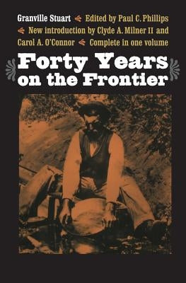 Forty Years on the Frontier Paperback Bison