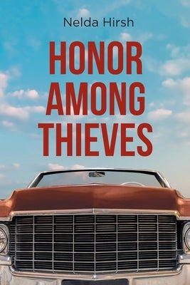 Honor Among Thieves by Hirsh, Nelda