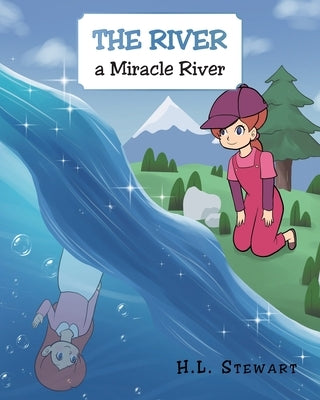 The River a Miracle River Paperback Christian Faith Publishing, Inc