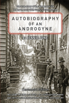 Autobiography of an Androgyne Centennial Edition Paperback ICS Media