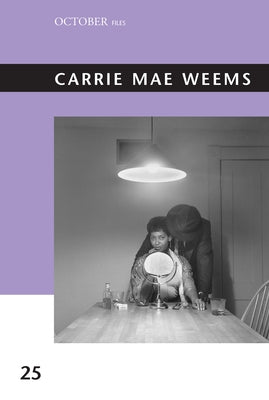 Carrie Mae Weems Paperback MIT Press