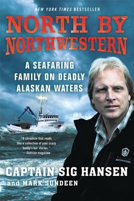 North by Northwestern: A Seafaring Family on Deadly Alaskan Waters Paperback St. Martin's Griffin