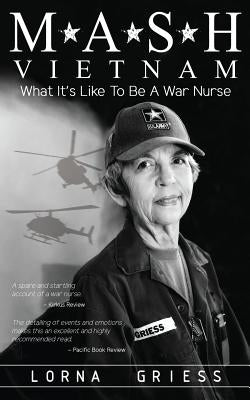 M*A*S*H Vietnam: What it's like to be a war nurse Paperback Laylor Press