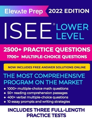 ISEE Lower Level: 2500+ Practice Questions Paperback Independently Published
