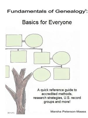 Fundamentals of Genealogy: Basics for Everyone Paperback Marsha Peterson-Maass