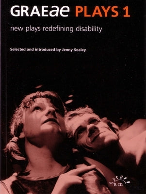 Graeae Plays 1: New Plays Redefining Disability Paperback Aurora Metro Books