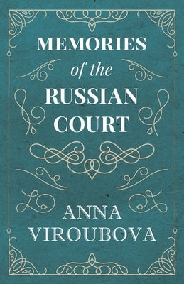 Memories of the Russian Court Paperback White Press