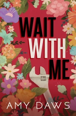 Wait With Me: Alternate Cover by Daws, Amy