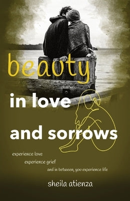 Beauty in Love and Sorrows Privilege Digital Media