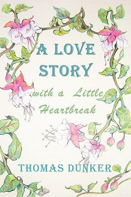 A Love Story with a Little Heartbreak Paperback Stormy River Publishing