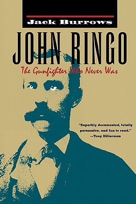 John Ringo: The Gunfighter Who Never Was Paperback University of Arizona Press