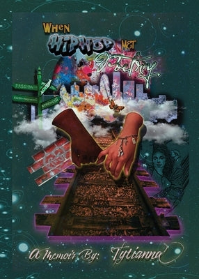 When Hip Hop Met Poetry: An Urban Love Story Paperback Honey Tree Publishing, LLC