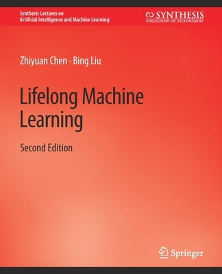 Lifelong Machine Learning, Second Edition Paperback Springer