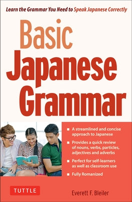 Basic Japanese Grammar: Learn the Grammar You Need to Speak Japanese Correctly (Master the Jlpt) Paperback Tuttle Publishing