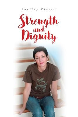 Strength and Dignity Paperback Christian Faith Publishing, Inc