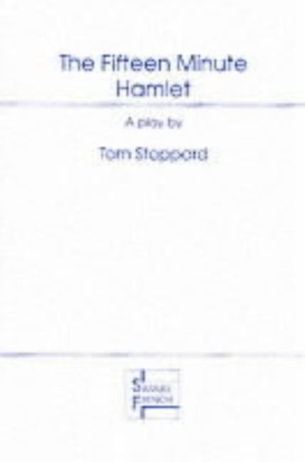 The Fifteen Minute Hamlet Paperback Samuel French Ltd