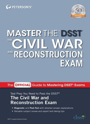Master the Dsst the Civil War and Reconstruction Exam Paperback Peterson's