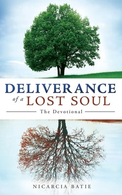 Deliverance of a Lost Soul Paperback Xulon Press