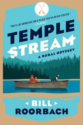 Temple Stream: A Rural Odyssey Paperback Down East Books