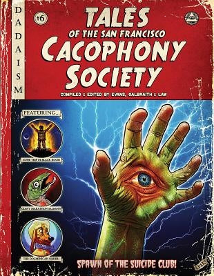 Tales of the San Francisco Cacophony Society Last Gasp