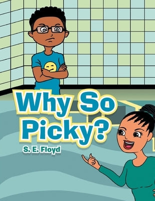 Why so Picky? Paperback Authorhouse