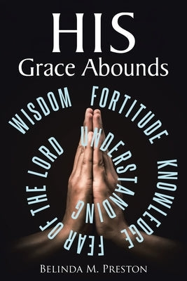 HIS Grace Abounds Paperback Christian Faith Publishing