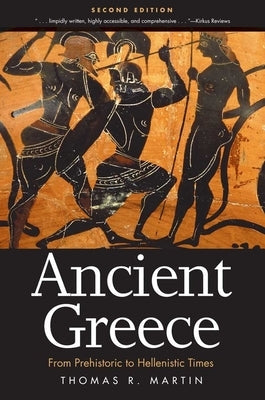 Ancient Greece: From Prehistoric to Hellenistic Times Paperback Yale University Press