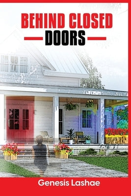 Behind Closed Doors Paperback A'Lure Publishing LLC