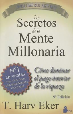 Secretos de la Mente Millonaria, Los -V1* by Eker, T. Harv