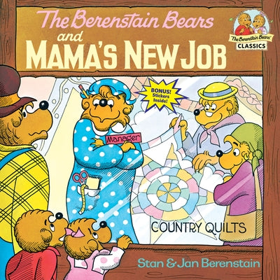 The Berenstain Bears and Mama's New Job by Berenstain, Stan