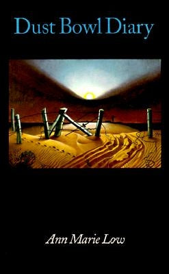 Dust Bowl Diary Paperback University of Nebraska Press