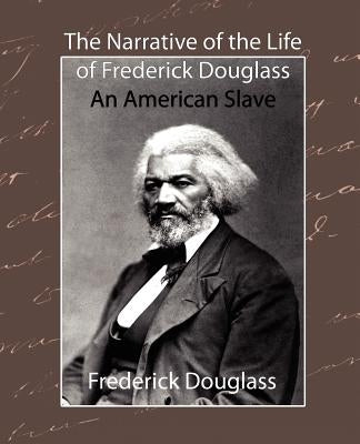 The Narrative of the Life of Frederick Douglass - An American Slave Paperback Book Jungle