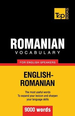 Romanian vocabulary for English speakers - 9000 words Paperback T&p Books