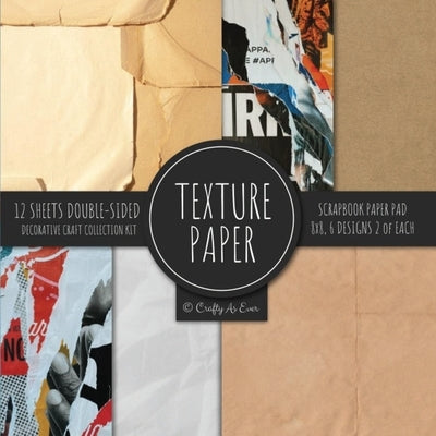 Texture Paper for Collage Scrapbooking: Old Parchment Decorative Paper for Crafting Paperback Crafty as Ever