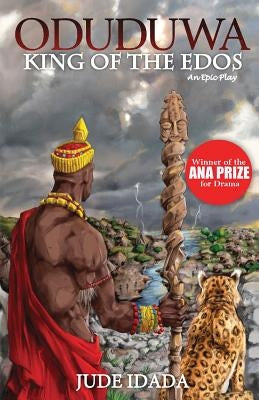 Oduduwa - King of the Edos Paperback Createspace Independent Publishing Platform