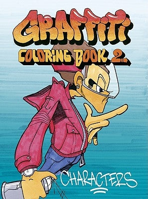 Graffiti Coloring, Book 2: Characters Dokument Forlag