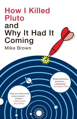 How I Killed Pluto and Why It Had It Coming Paperback Random House