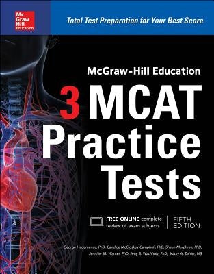 McGraw-Hill Education 3 MCAT Practice Tests, Third Edition Paperback McGraw-Hill Companies