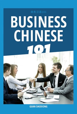 Business Chinese 101 Royal Collins Publishing Company