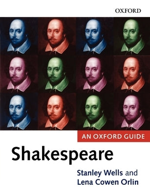 Shakespeare: An Oxford Guide Paperback Oxford University Press, USA