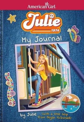 Julie: My Journal Paperback American Girl Publishing Inc