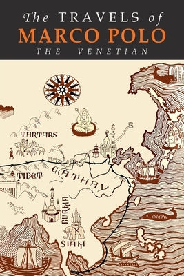 The Travels of Marco Polo: The Venetian Paperback Martino Fine Books