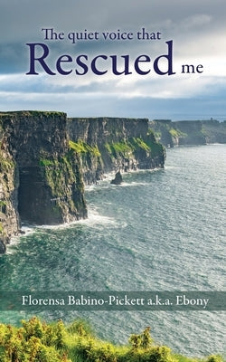 The quiet voice that Rescued me Paperback Xulon Press
